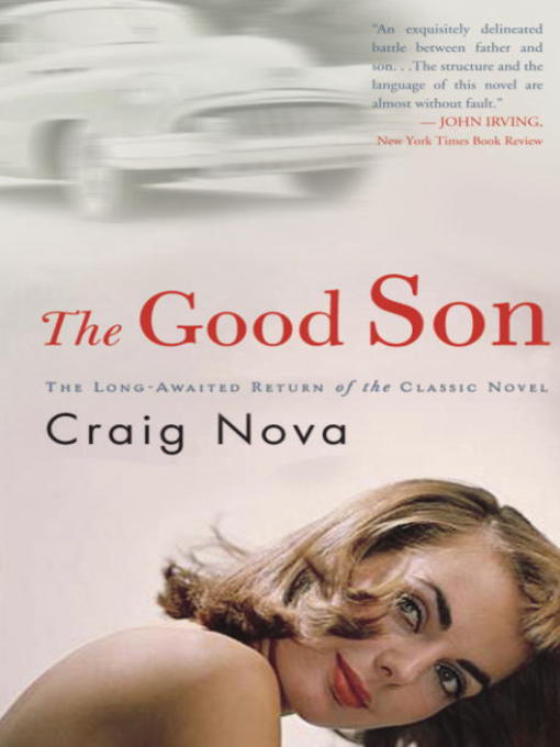 Title details for The Good Son by Craig Nova - Available